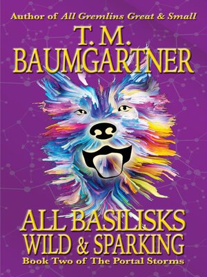 cover image of All Basilisks Wild & Sparking